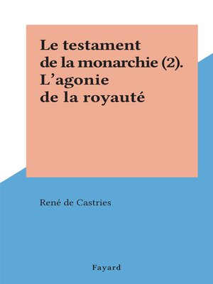 cover image of Le testament de la monarchie (2)